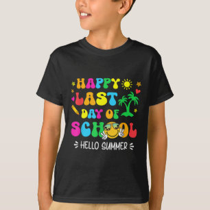 Happy Last Day Of School Hello Summer Students And T-Shirt