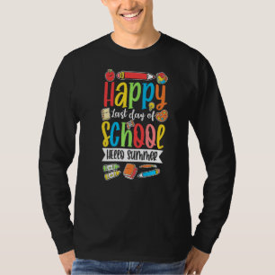 Happy Last Day Of School Hello Summer Teacher Off T-Shirt