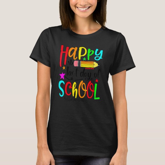 Happy Last Day Of School  Hello Summer Teacher Stu T-Shirt (Front)