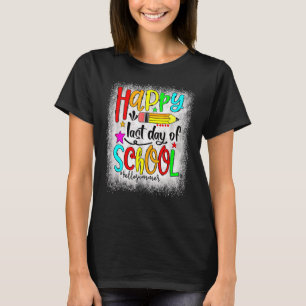 Happy Last Day Of School Hello Summer Teacher Stu T-Shirt