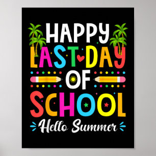 Happy Last Day Of School Hello Summer Teacher Stud Poster