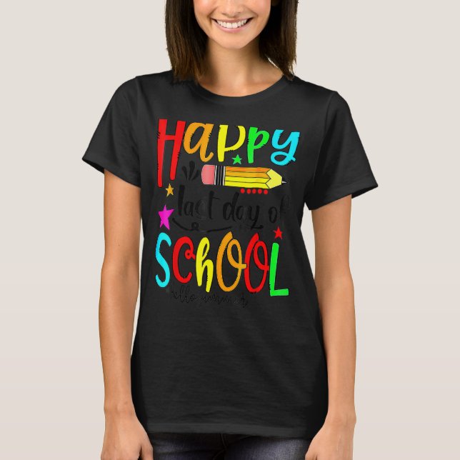 Happy Last Day Of School Hello Summer Teacher Stud T-Shirt (Front)