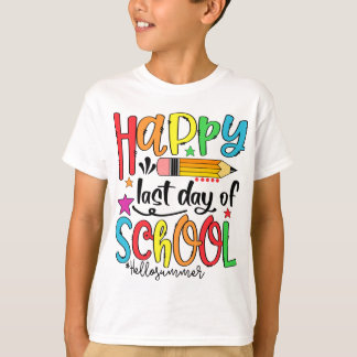 Happy Last Day Of School Hello Summer Teacher T-Shirt