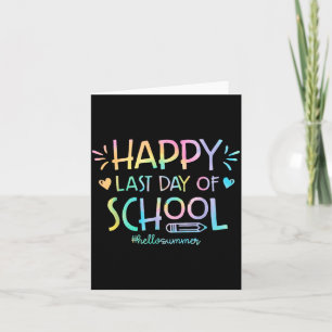 Happy Last Day of School Hello Summer Teachers Card