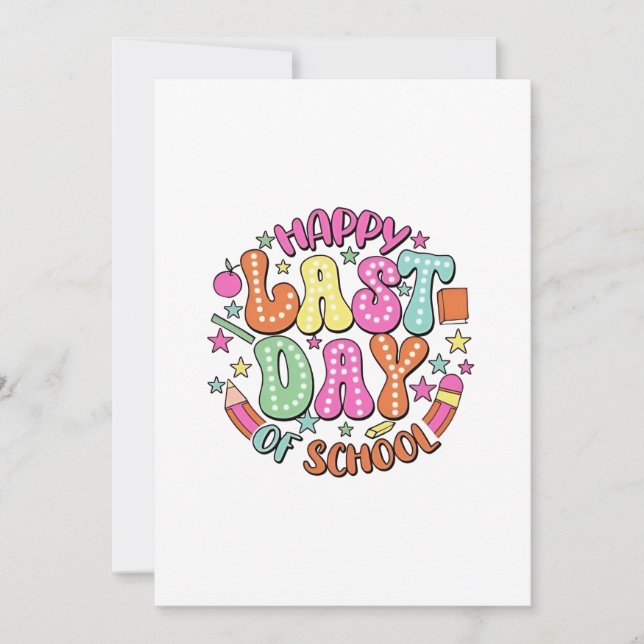 Happy Last Day of School Invitation (Front)