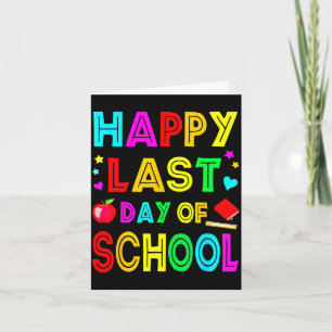 Happy last day of school kids kid teacher student card