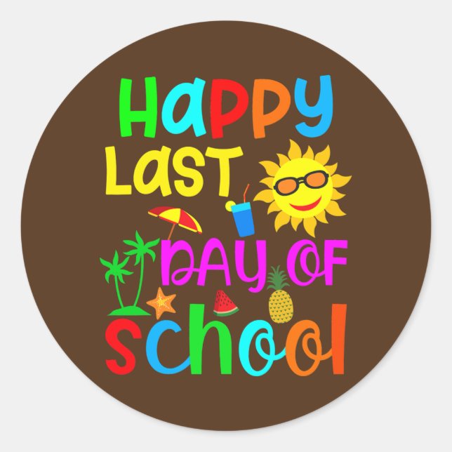 Happy Last Day Of School Kids Teacher Graduation  Classic Round Sticker (Front)
