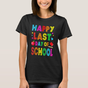 Happy Last Day Of School Kids Teacher Student Grad T-Shirt