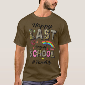 Happy Last Day Of School Para Life Leopard Pattern T-Shirt