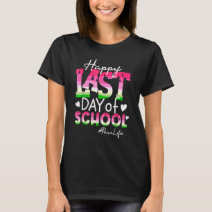 Happy Last Day Of School Para Life Watermelon Summ T-Shirt