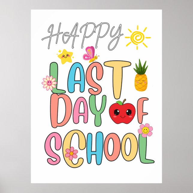 Happy Last Day Of School Poster (Front)