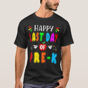 Happy Last Day Of School Pre K Teacher Student Hel T-Shirt