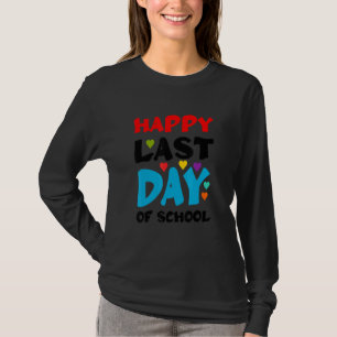 Happy Last Day Of School Quot Cool Teacher Graduat T-Shirt