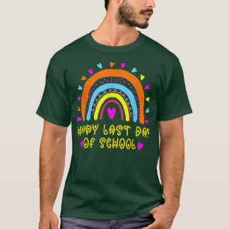 Happy Last Day of School Rainbow Teacher Student G T-Shirt