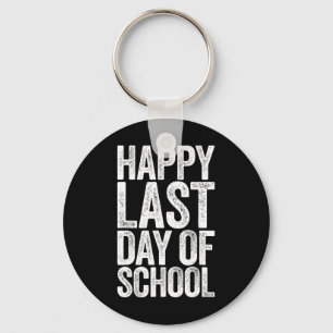 Happy Last Day Of School Student Teacher Keychain