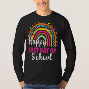 Happy Last Day Of School Students And Teachers End T-Shirt