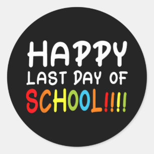 Happy Last Day Of School Students And Teachers Gif Classic Round Sticker