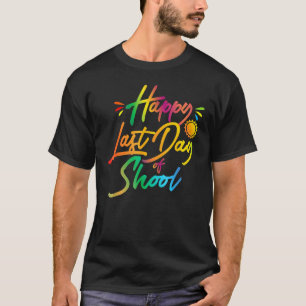 Happy Last Day Of School Summer Break School Nurse T-Shirt