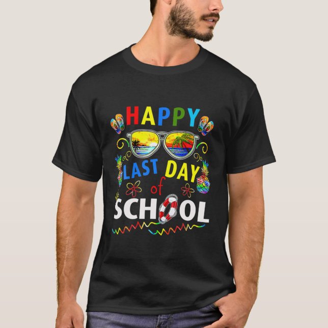 Happy Last Day Of School, Summer, Teacher Student T-Shirt (Front)