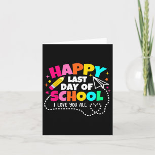 Happy Last Day Of School Teacher Graduation Kids Card