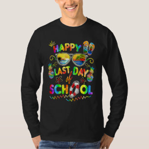 Happy Last Day Of School Teacher Off Duty Summer T-Shirt
