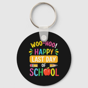Happy Last Day Of School Teacher Shirt Student Gra Keychain