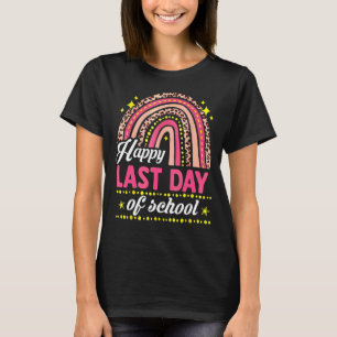 Happy Last Day Of School Teacher Student Graduatio T-Shirt