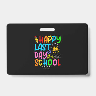 Happy Last Day Of School Teacher Summer Sunglasses Badge
