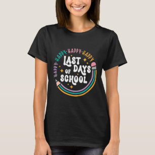 Happy Last Day Of School Teachers Kids Last Day Of T-Shirt
