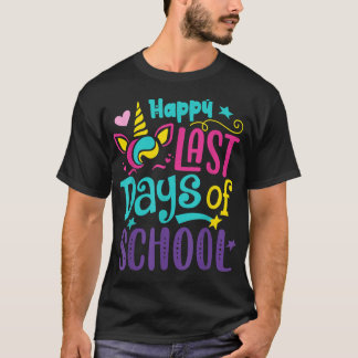 Happy Last Day Of School Unicorn Teacher Student G T-Shirt