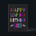 Happy Leap Day Birthday Son! Vibrant Font on Black<br><div class="desc">For a son who has a birthday on a leap day, this bright and vibrant font is colourful and fun! Easily change the text on back for your personalized sentiments, or delete all and sign at home! You can change the background colour on back from black to any colour you...</div>