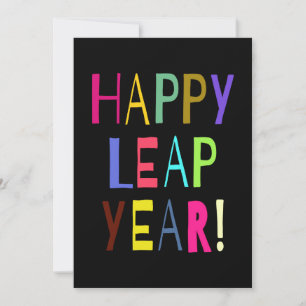 Happy Leap Year!   You Customize the Text