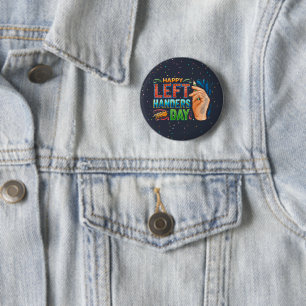 Happy Left Handers Day Pinback Button