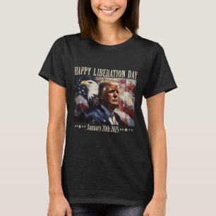 Happy Liberation Day Apparel President Trump Decla T-Shirt