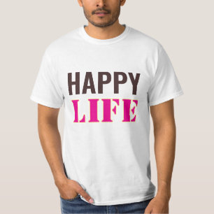 Happy life t-shirt 