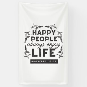 Happy Life with Faith – Proverbs 15:15 Art Banner