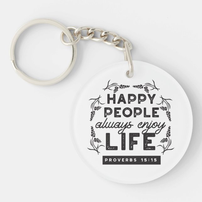 Happy Life with Faith – Proverbs 15:15 Art Keychain (Front)