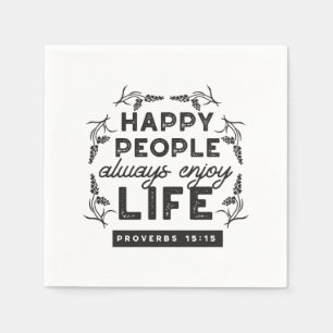 Happy Life with Faith – Proverbs 15:15 Art Napkin