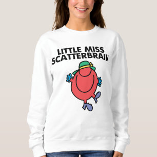 Happy Little Miss Scatterbrain Sweatshirt