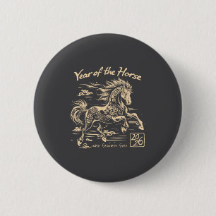 Happy Lunar Chinese New Year Of The Horse 2026 Zod 2 Inch Round Button