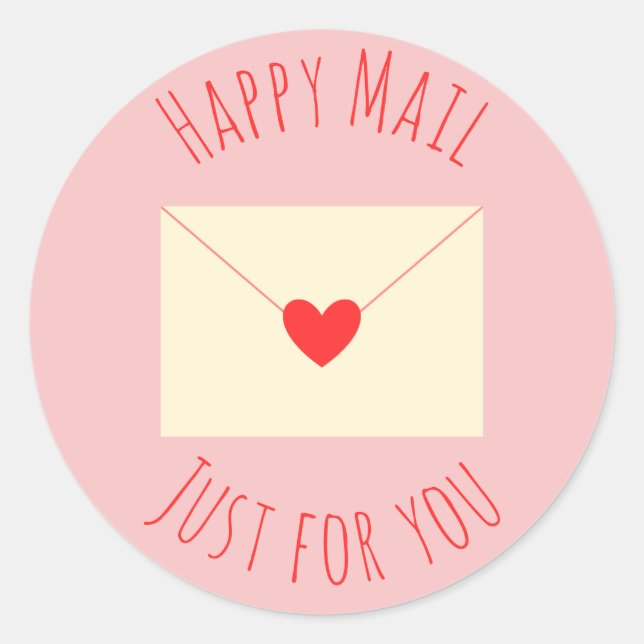 HAPPY MAIL JUST FOR YOU CLASSIC ROUND STICKER (Front)