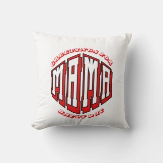 Happy Mama Day Throw Pillow - Heartfelt Greetings 