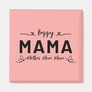 Happy MAMA - Mother Mom Mum Magnet