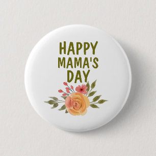 Happy Mama's Day Mother's Day 2 Inch Round Button