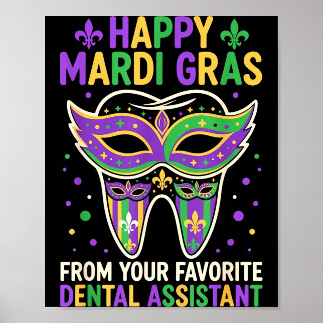 Happy Mardi Gras From Your Favorite Dental Istant  Poster (Front)