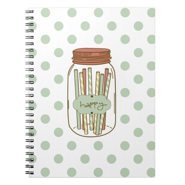Happy mason jar and straws spiral notebook (Front)