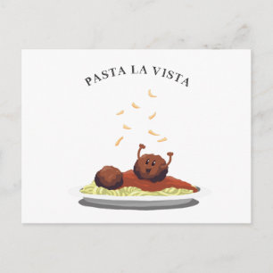 Happy Meatball "Pasta La Vista!" Postcard