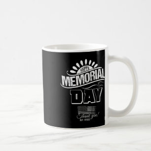 Happy Memorial Day Thank You Gift Coffee Mug