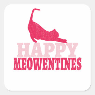 Happy Meowentines   Funny cat lover valentine gift Square Sticker