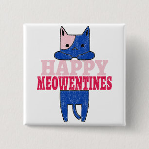 Happy Meowentines   Funny valentine's day gift 2 Inch Square Button